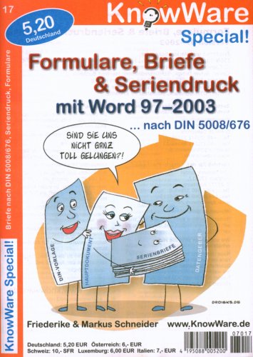 Formulare, Briefe & Seriendruck mit Word 97-2003: Nach DIN 5008/676 Essays & Short Stories