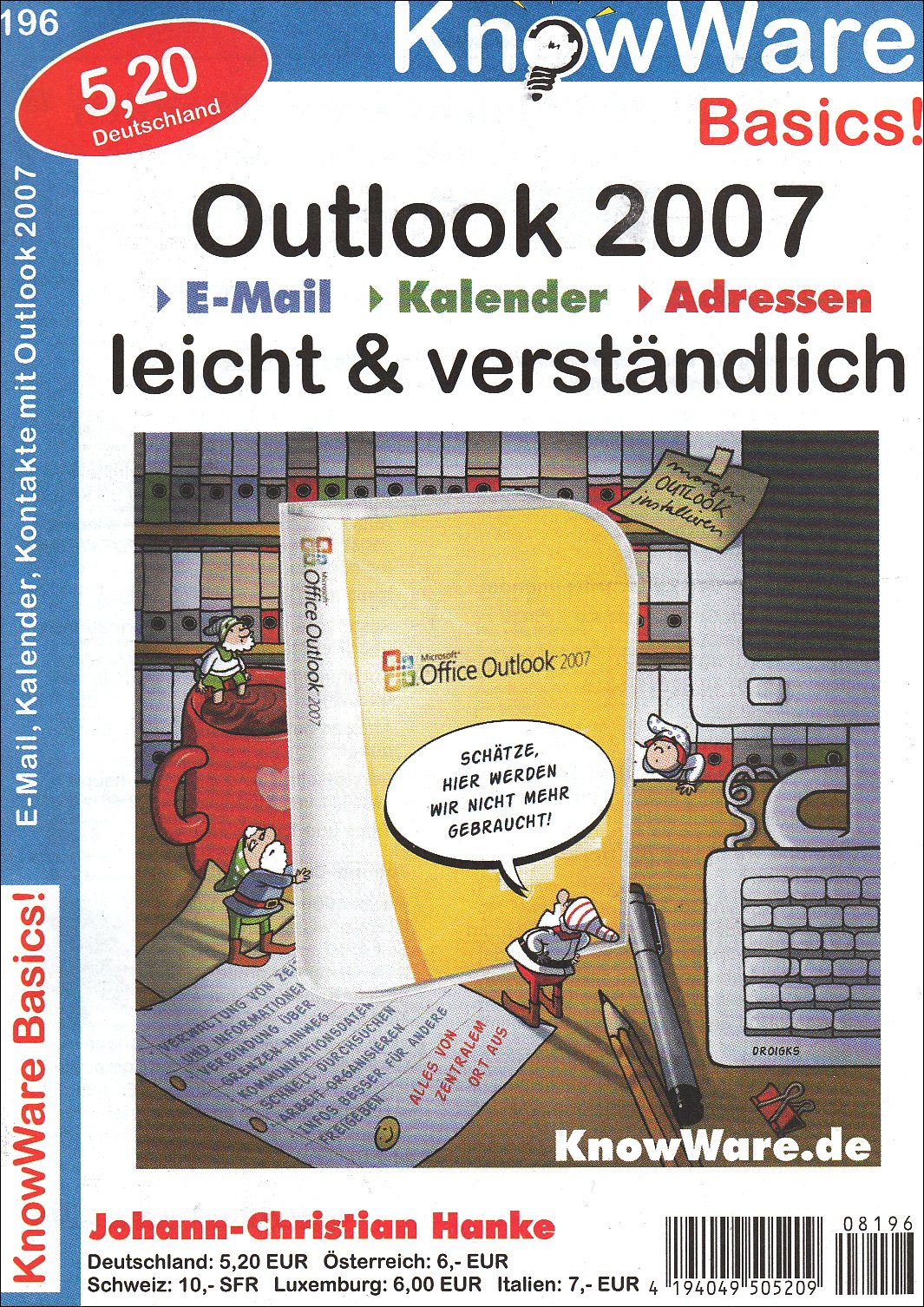 Outlook 2007: Leicht und verständlich: E-Mail, Kalender, Adressen (KnowWare Basics / Wissen leichtverständlich vermittelt) Computer Science