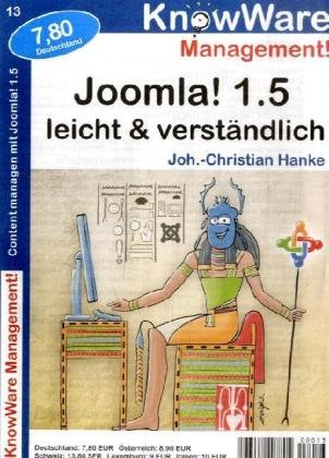 Joomla 1.5: Leicht und verständlich: Content managen mit Joomla 1.5 (KnowWare Management) Computer Science