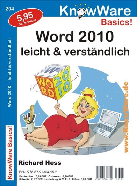 Word 2010: leicht und verständlich (KnowWare Basics / Wissen leichtverständlich vermittelt) Computer Science