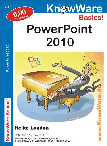 PowerPoint 2010 (KnowWare Basics / Wissen leichtverständlich vermittelt) Computer Science