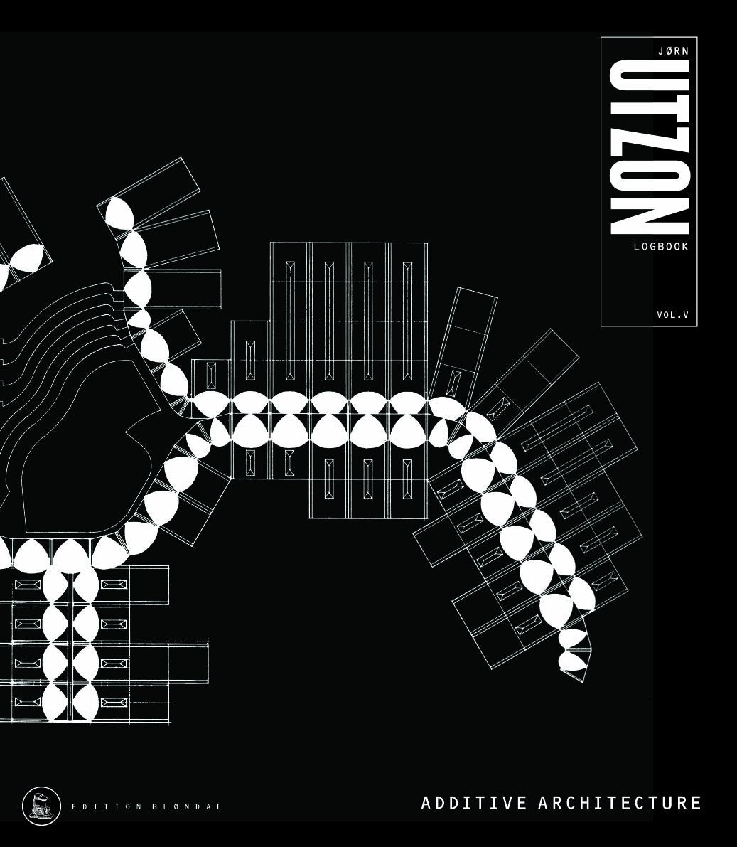 Jorn Utzon Logbook: v. 5: Additive Architecture book