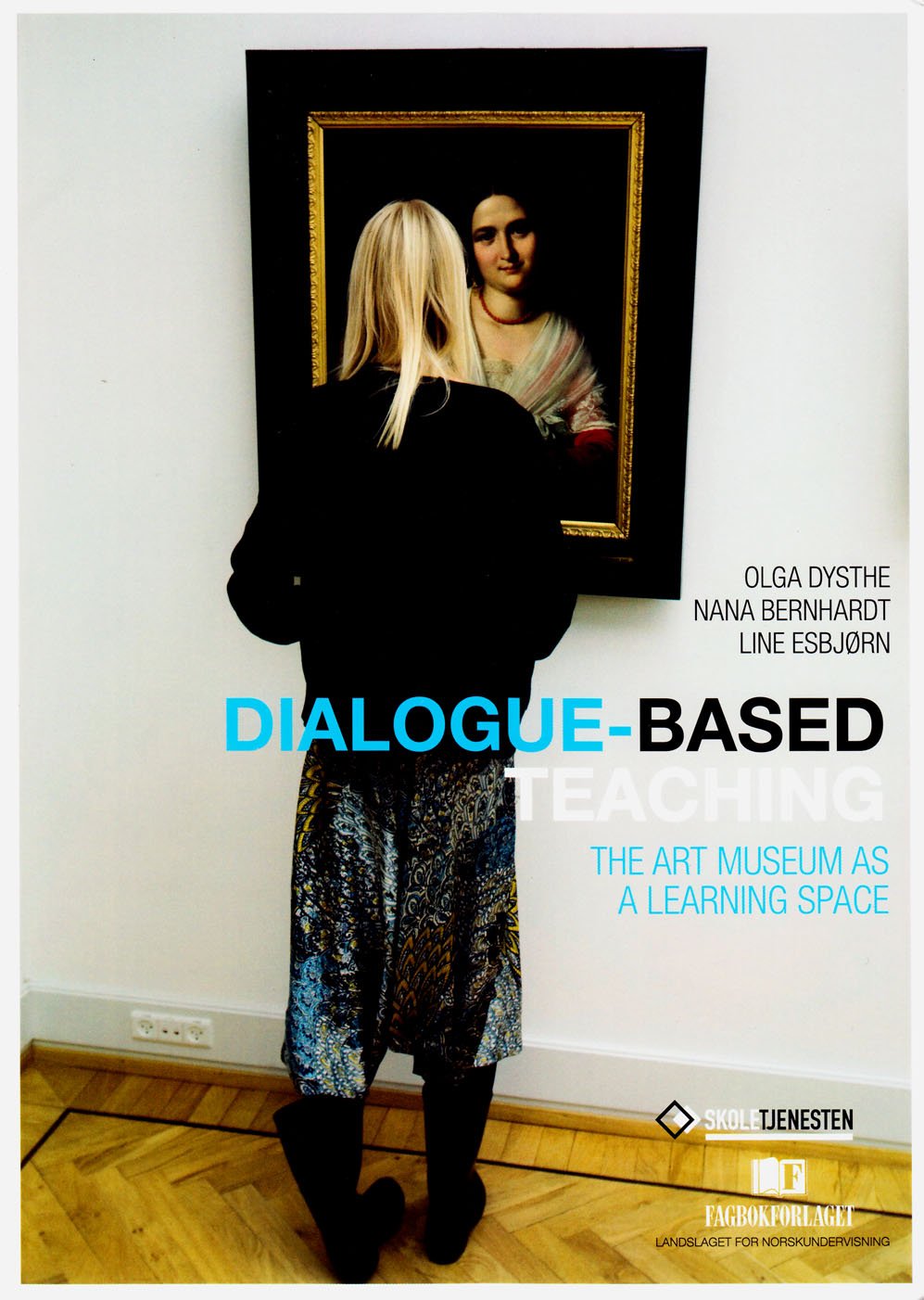 Dialogue-Based Teaching: The Art Museum As a Learning Space Social Sciences