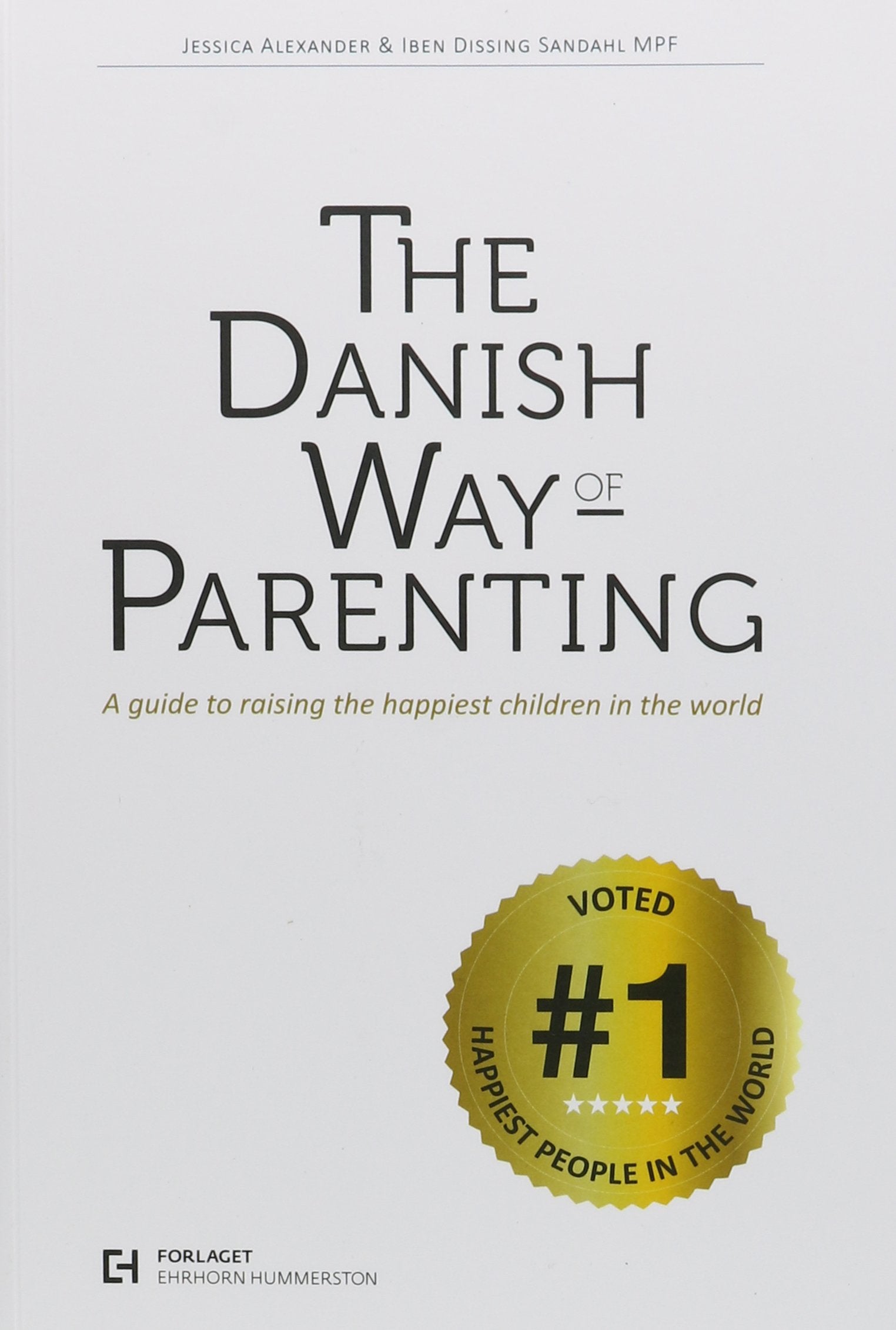 The Danish Way of Parenting: A Guide To Raising Th Books