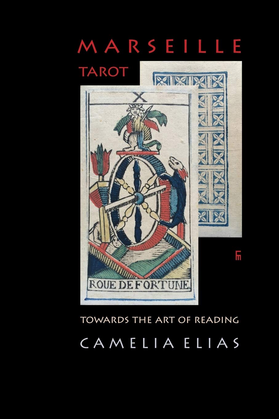 Marseille Tarot: Towards the Art of Reading book