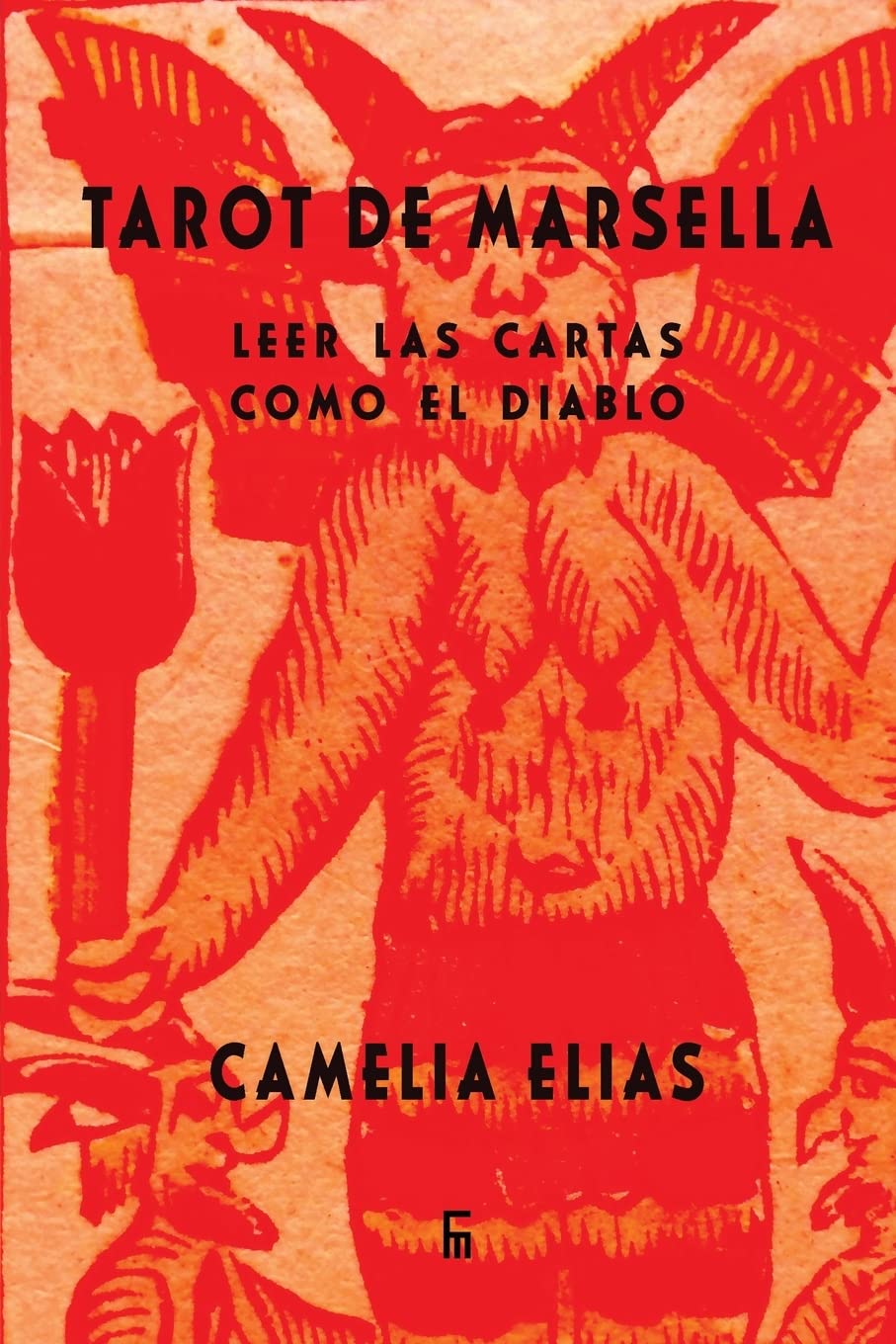 Tarot de Marsella: Leer las cartas como el Diablo (Divination) Religion & Esotericism