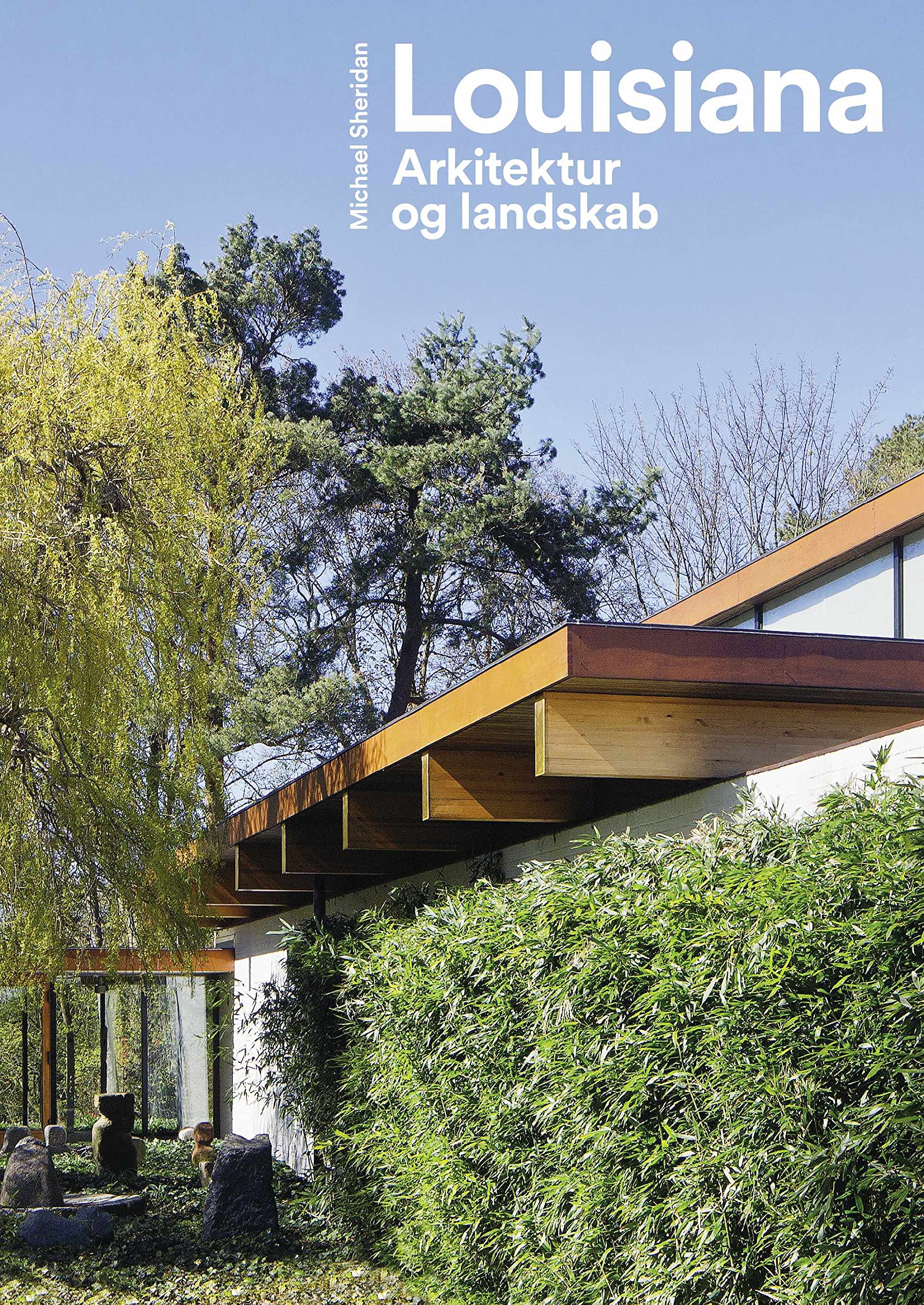 Louisiana - Arkitektur og landskab Books