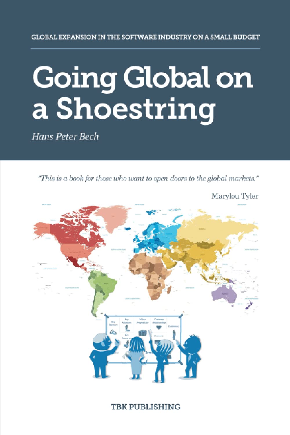 Going Global on a Shoestring: Global Expansion in the Software Industry on a Small Budget (International Business Development in the Software Industry) Law