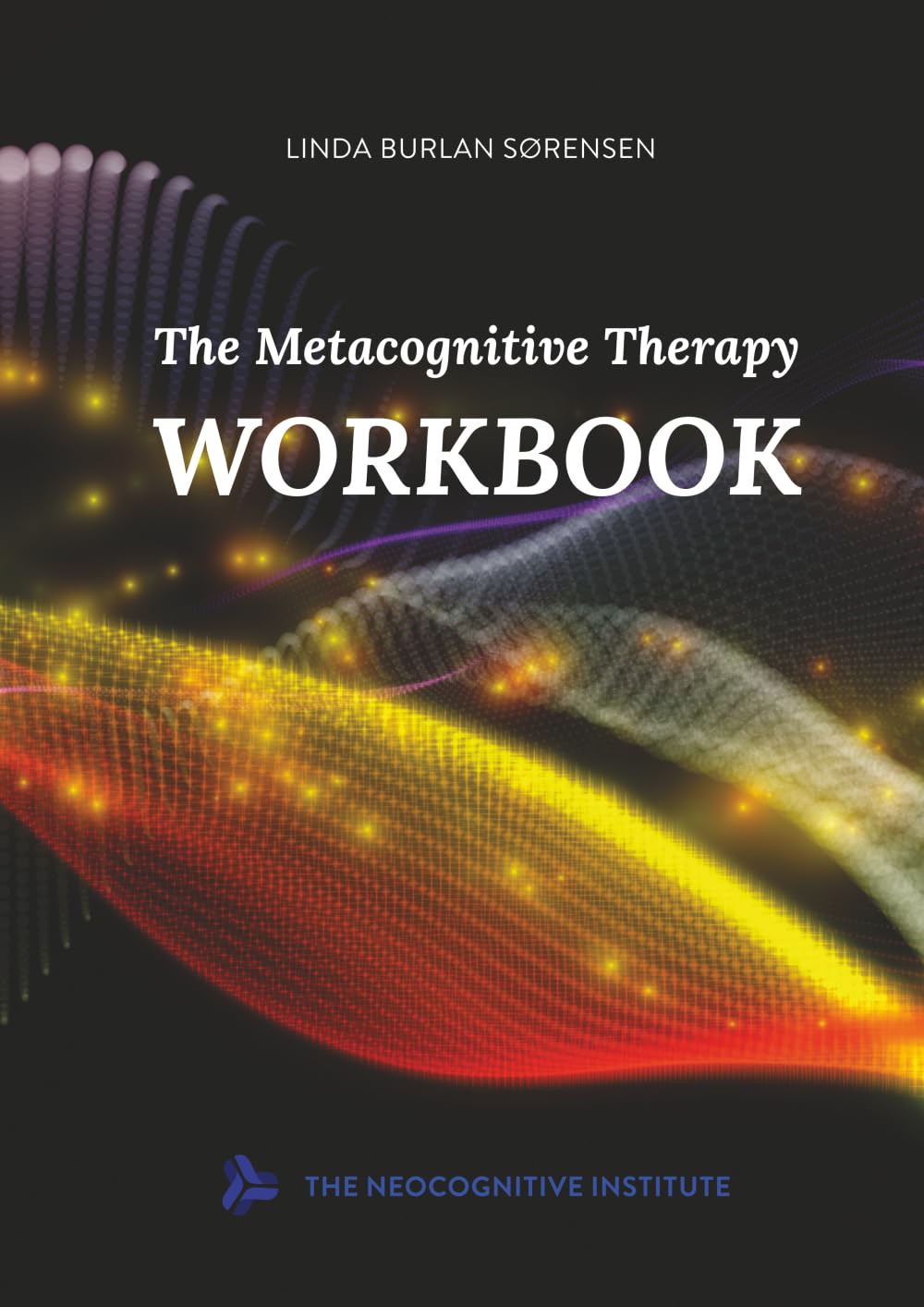Product Image: The Metacognitive Therapy Workbook