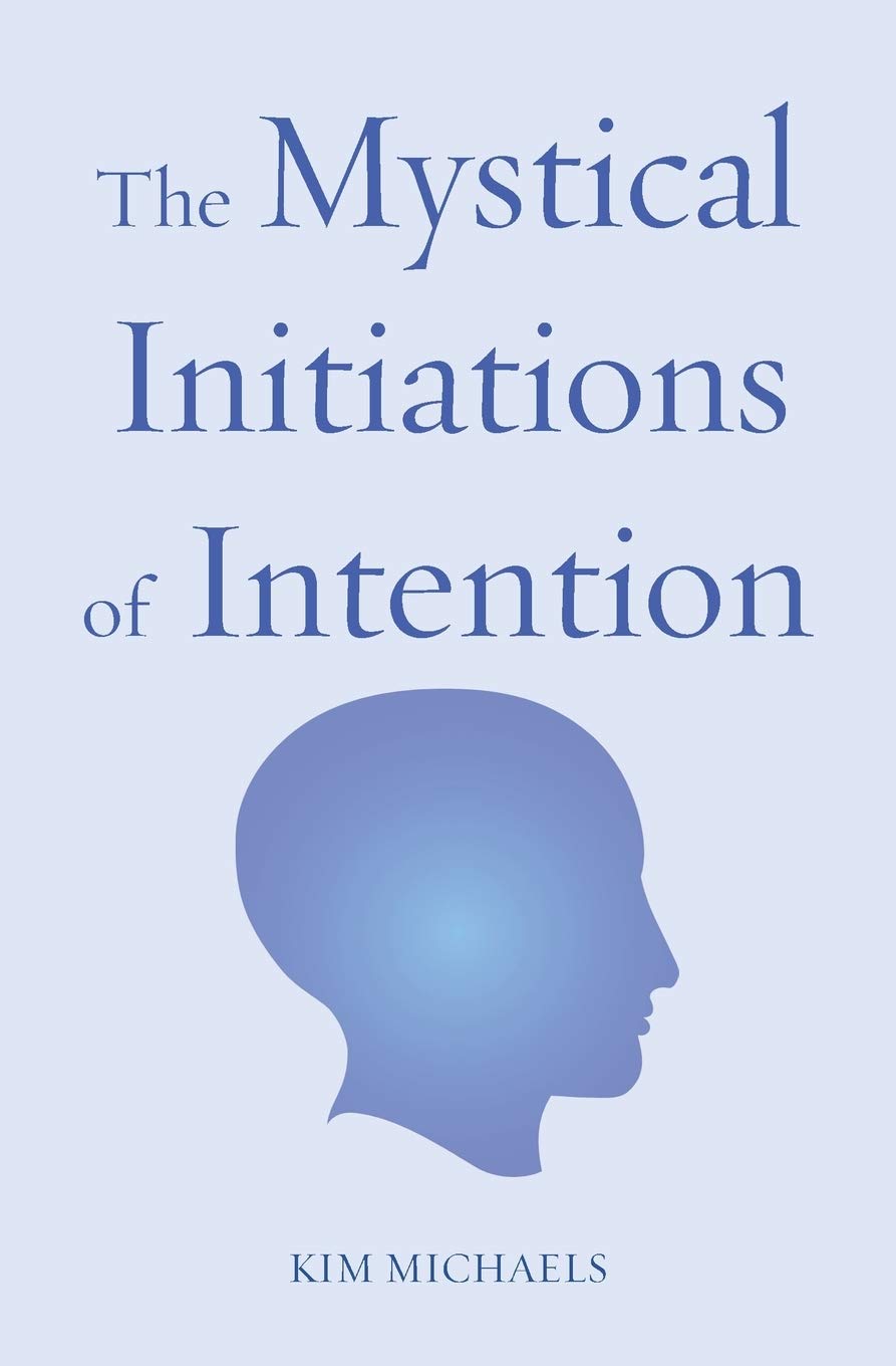 The Mystical Initiations of Intention book