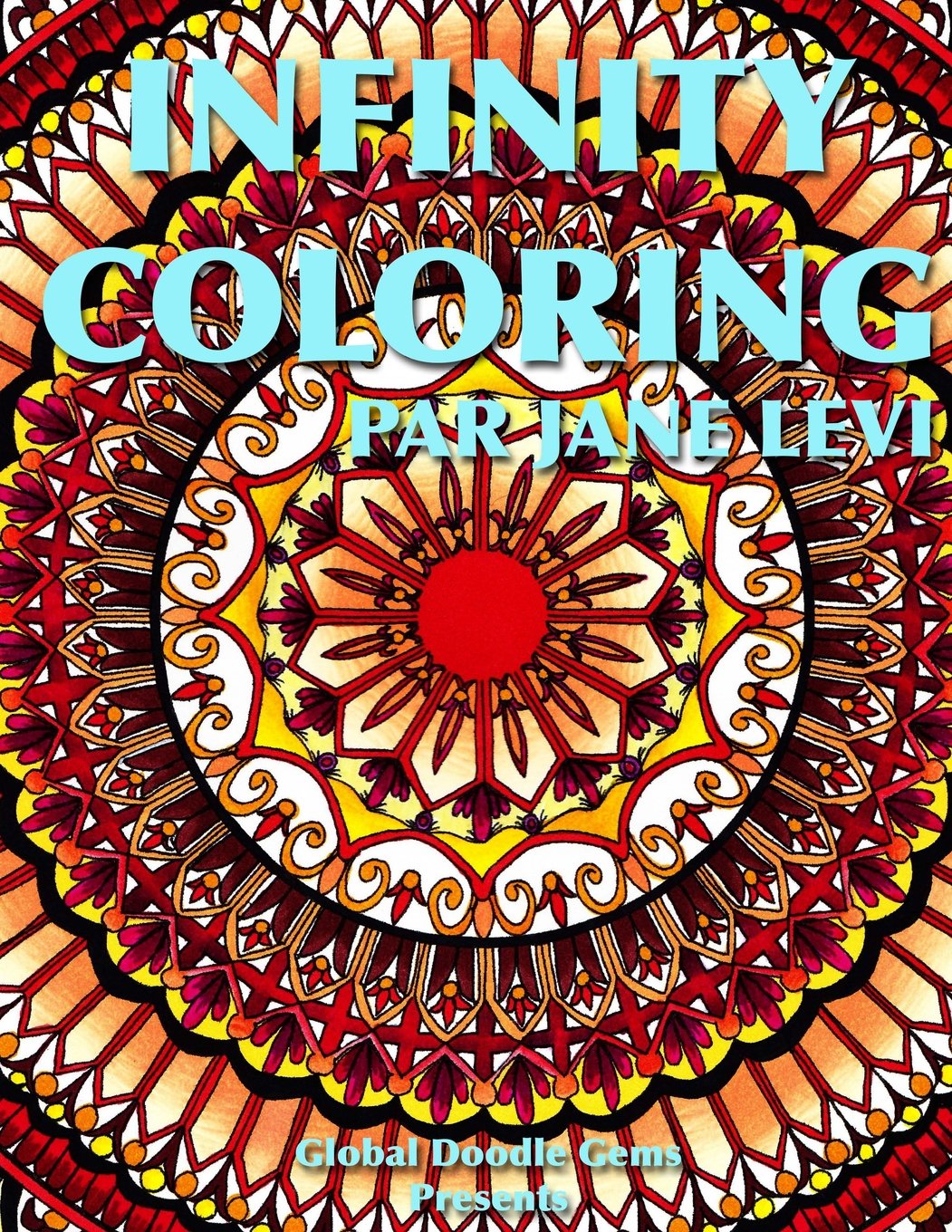 Infinity Coloring par Jane Levi: Global Doodle Gems présenté Infinity Coloring par Jane Levi Film, Art & Culture
