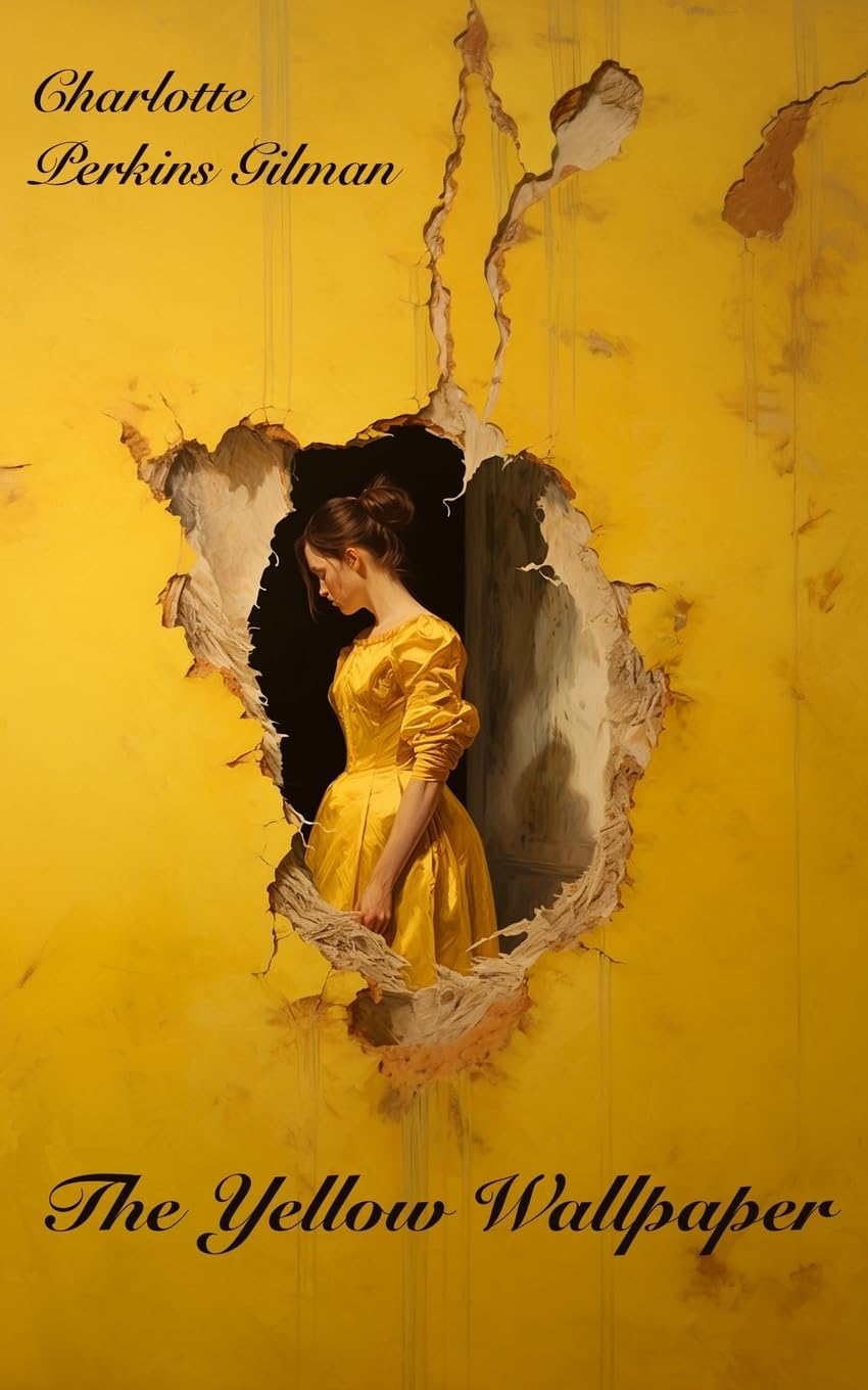 The Yellow Wallpaper: Filibooks Classics Edition Essays & Short Stories