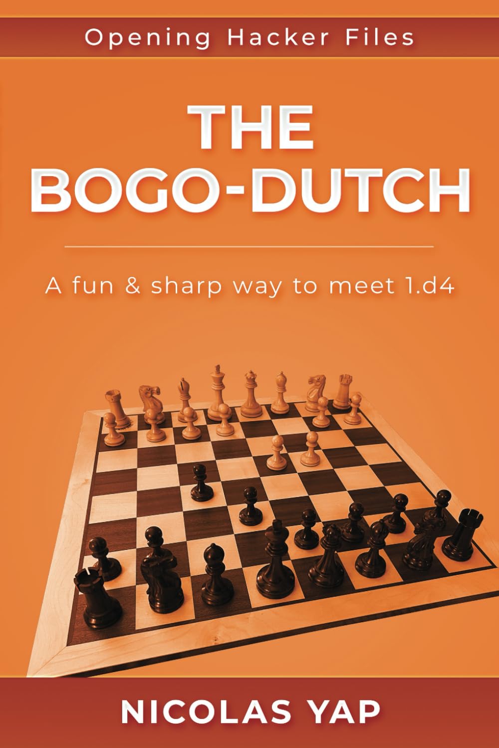 The Bogo-Dutch: A fun & dynamic way to meet 1.d4 book