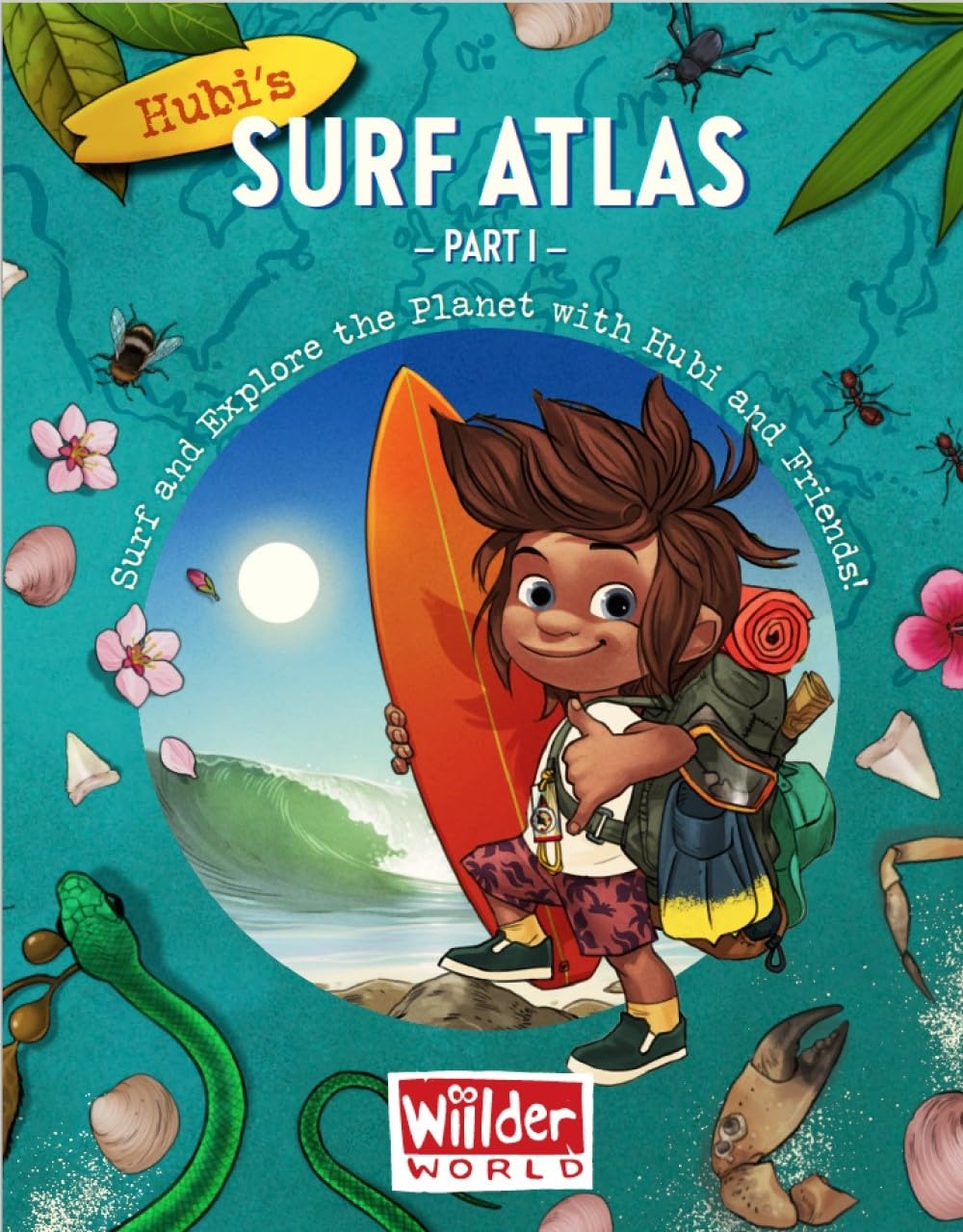 Hubi's Surf Atlas: Part 1: A Kids Surf Book. Fun Facts and Stories about the Ocean, Cultures, Animals, Geography, Sciences and Surf. Leisure & Fun