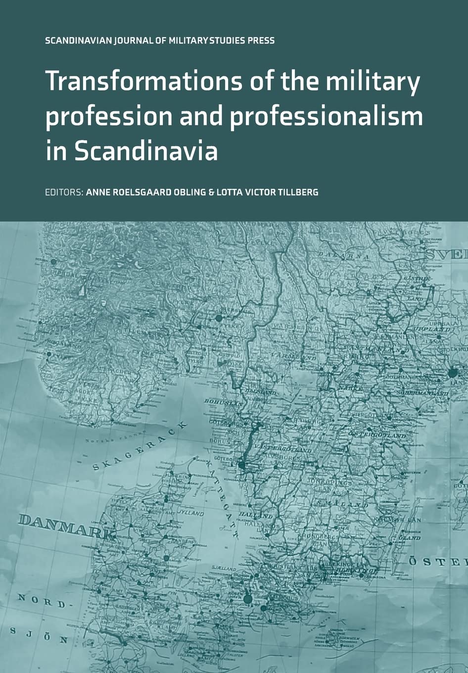 Transformations of the Military Profession and Professionalism in Scandinavia Books