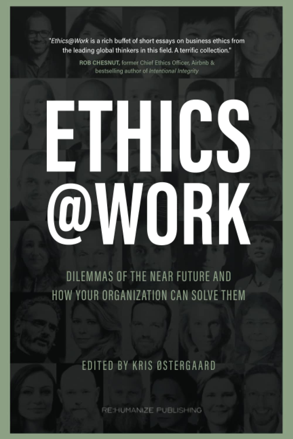 Ethics at Work: Dilemmas of the Near Future and How Your Organization Can Solve Them book
