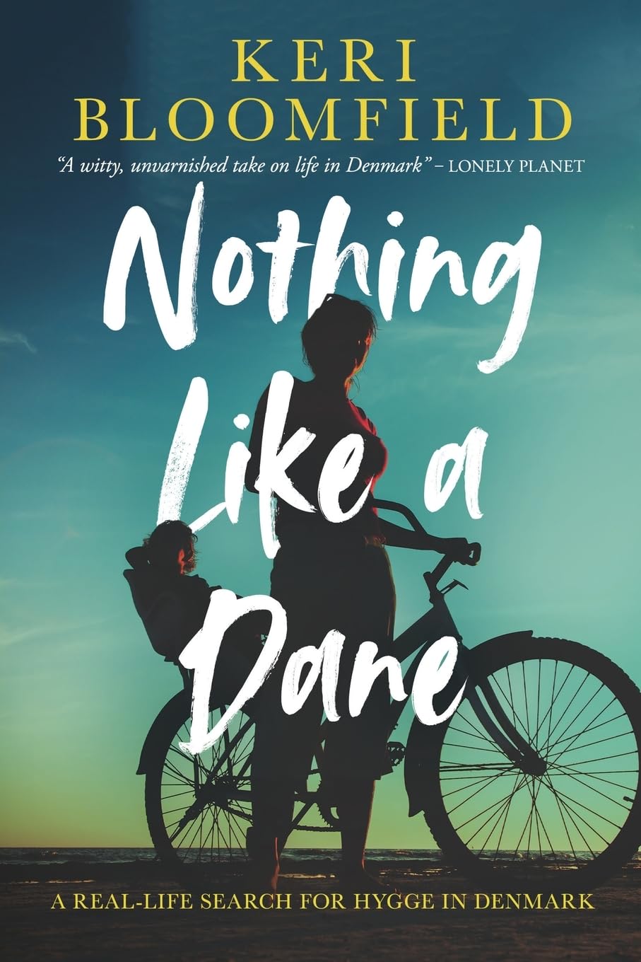 Nothing Like a Dane: A real-life search for hygge in Denmark Art & Literature