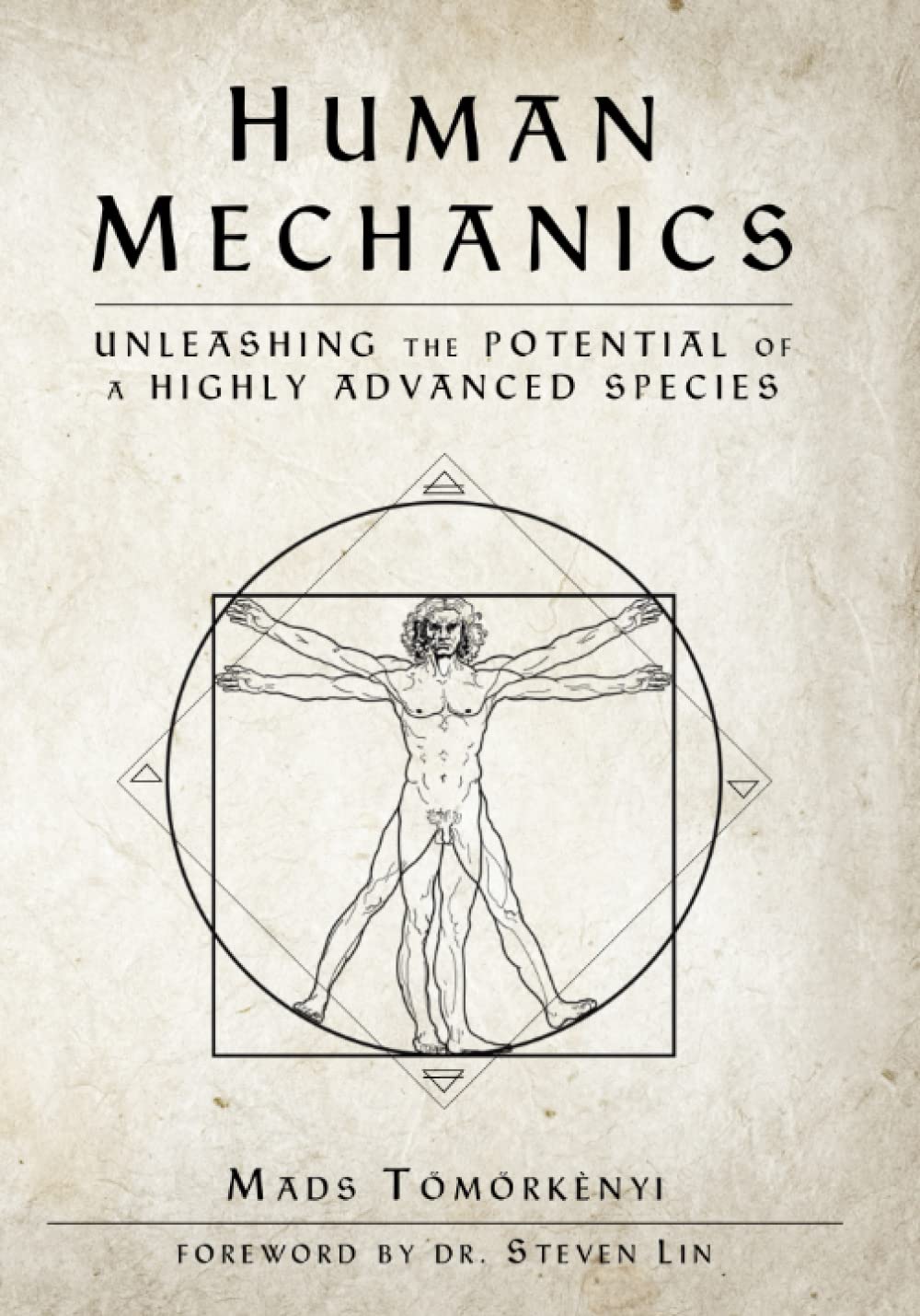 Human Mechanics: Unleashing the Potential of a Highly Advanced Species Natural Sciences