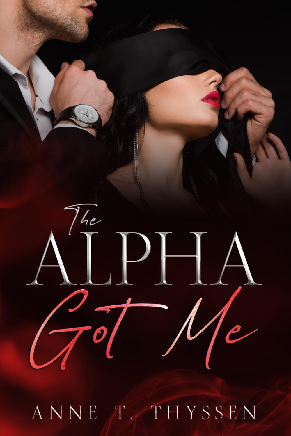 The Alpha Got Me (Book 1 of Claimed by Alphas) Contemporary Romance