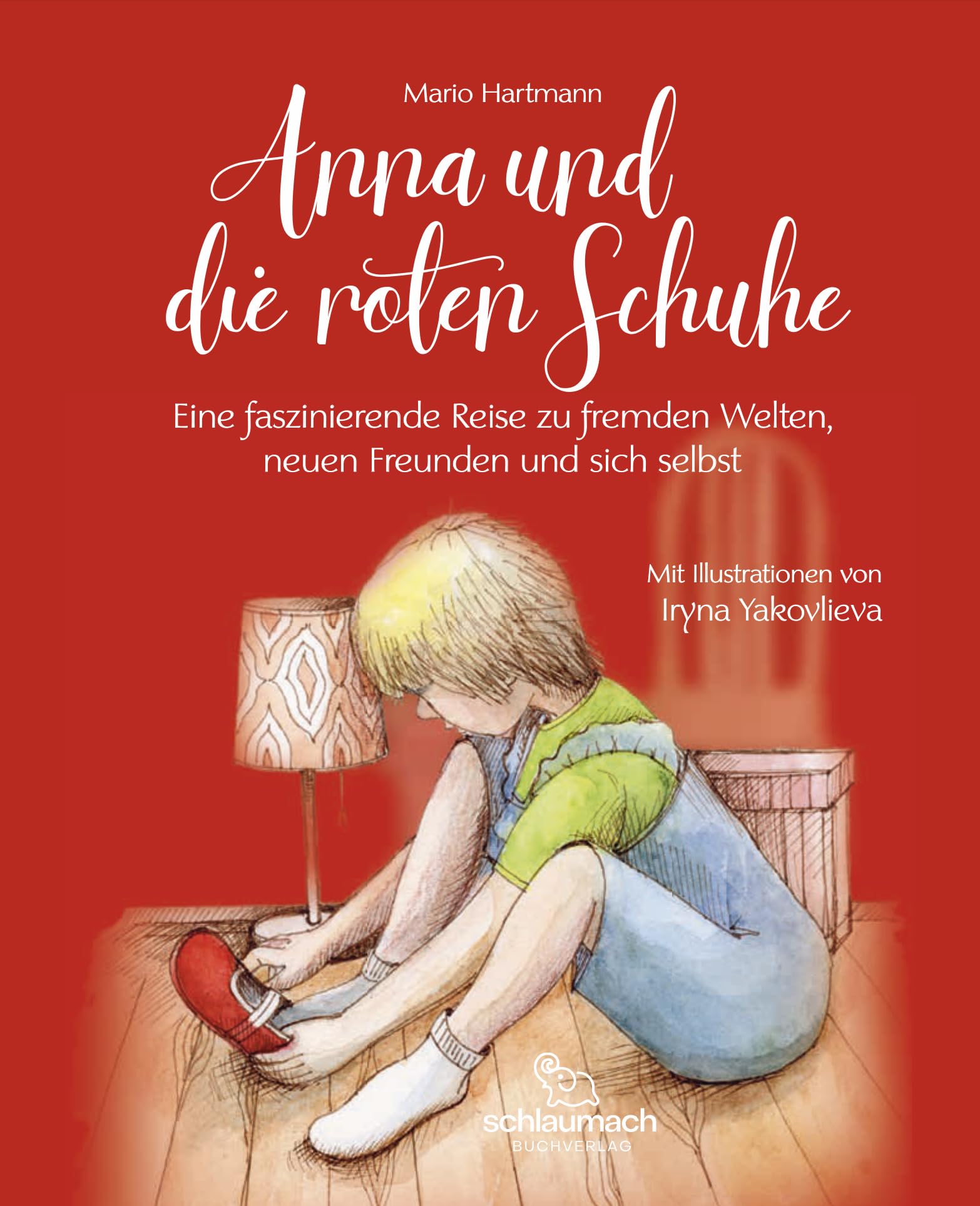 Anna und die roten Schuhe: Eine faszinierende Reise zu fremden Welten, neuen Freunden und sich selbst Children's books