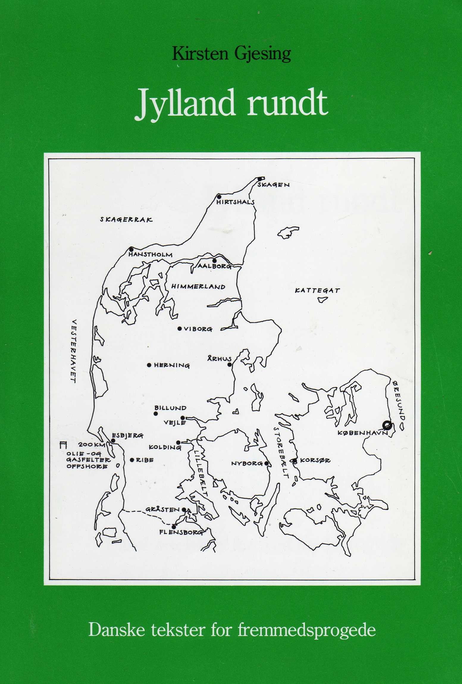 Jylland rundt - Danske tekster for fremmedsprogede Books