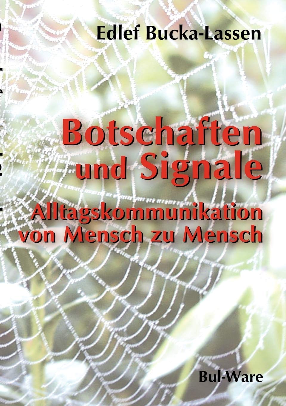 Botschaften und Signale: Alltagskommunikation von Mensch zu Mensch Lifestyle