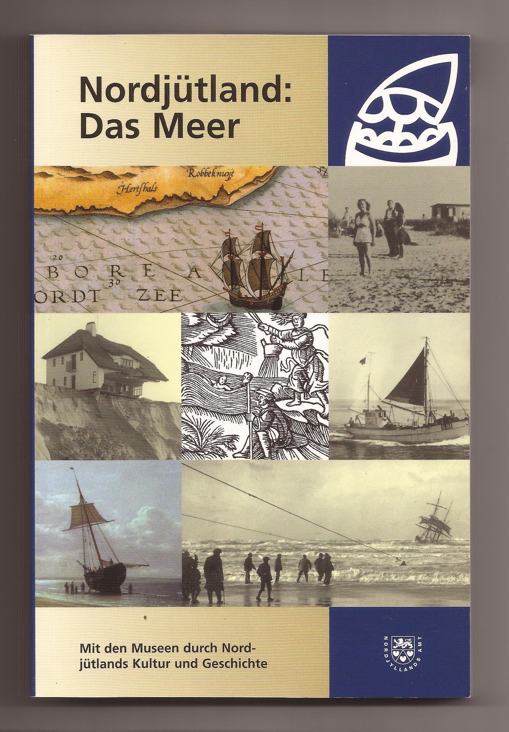 Nordjütland: Das Meer (Mit den Mussen durch Nordjütlands Kultur und Geschichte) Books