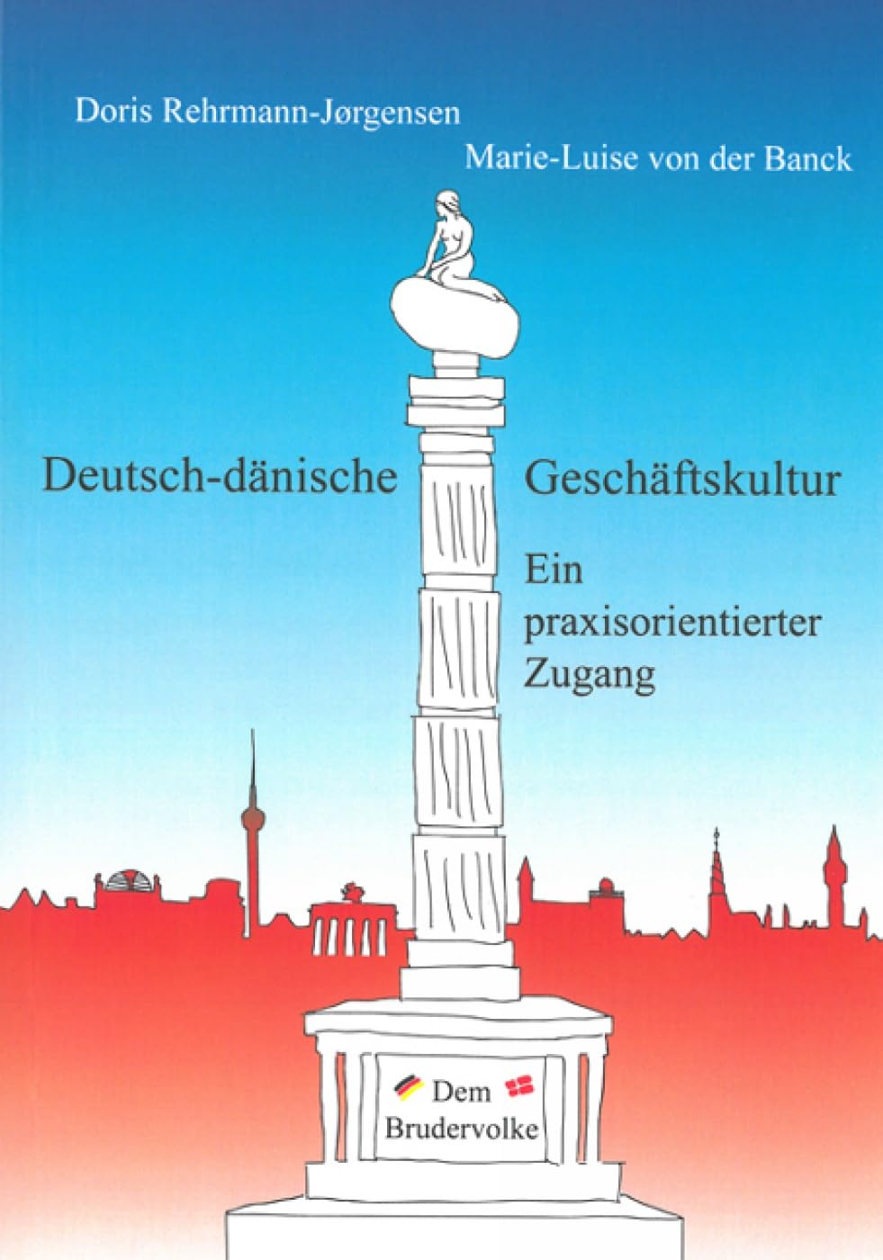 Deutsch-danische Geschaftskultur: Ein praxisorientierter Zugang Books