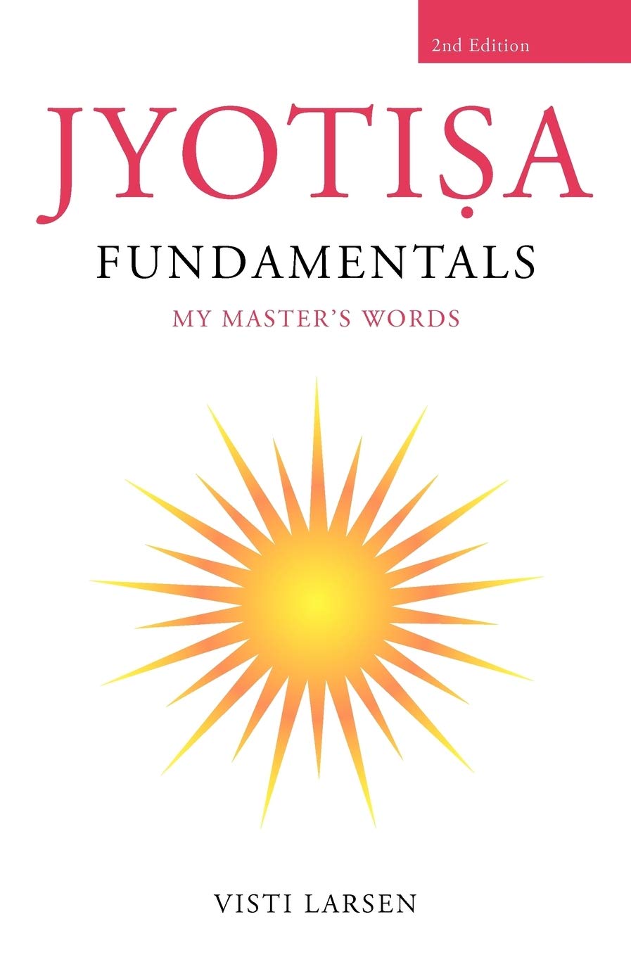 Jyotisa Fundamentals Religion & Esotericism