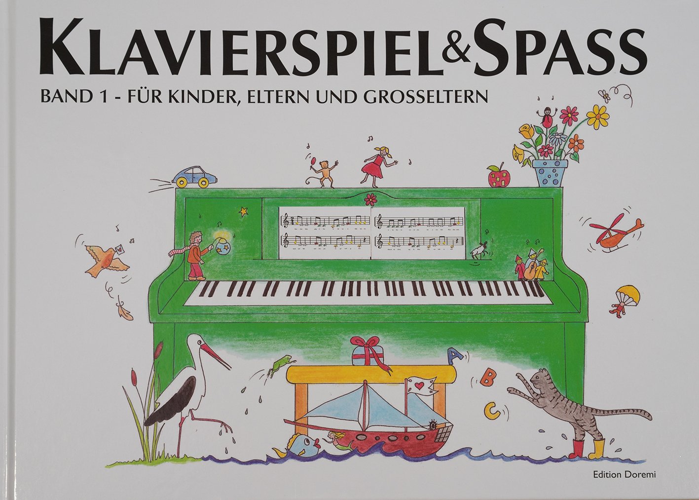 Klavierspiel & Spaß 01: Für Kinder, Eltern und Großeltern Sheet Music