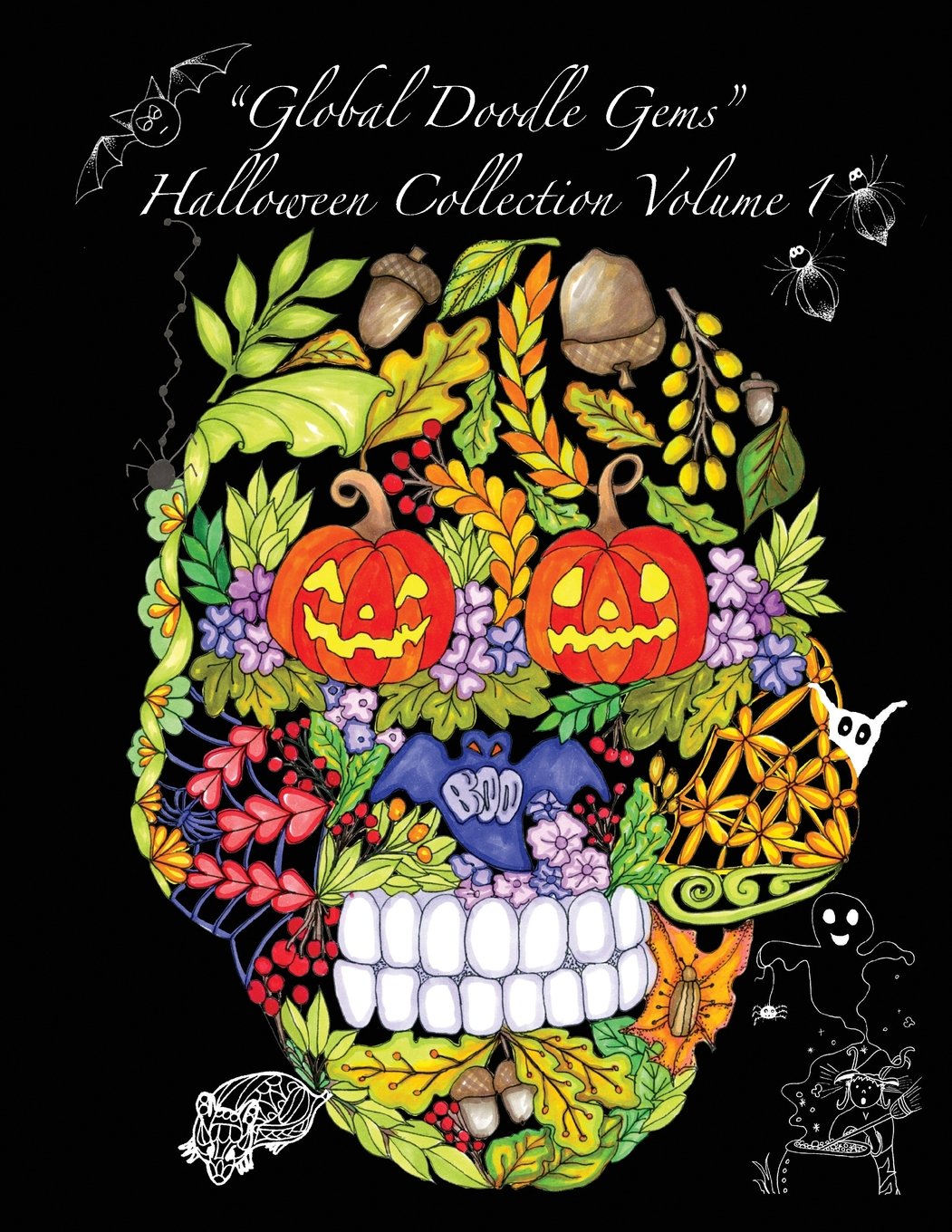 "Global Doodle Gems" Halloween Collection Volume 1: "The Ultimate Coloring Book...an Epic Collection from Artists around the World! " Film, Art & Culture