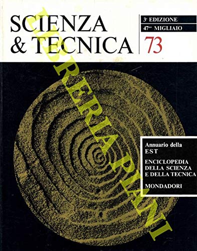 Scienza & tecnica 73. Annuario della EST Enciclopedia della scienza e della tecnica. book