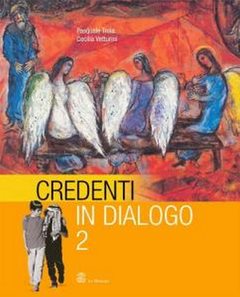 Credenti in dialogo. Per la Scuola media (Vol. 2) Professional & Reference Books