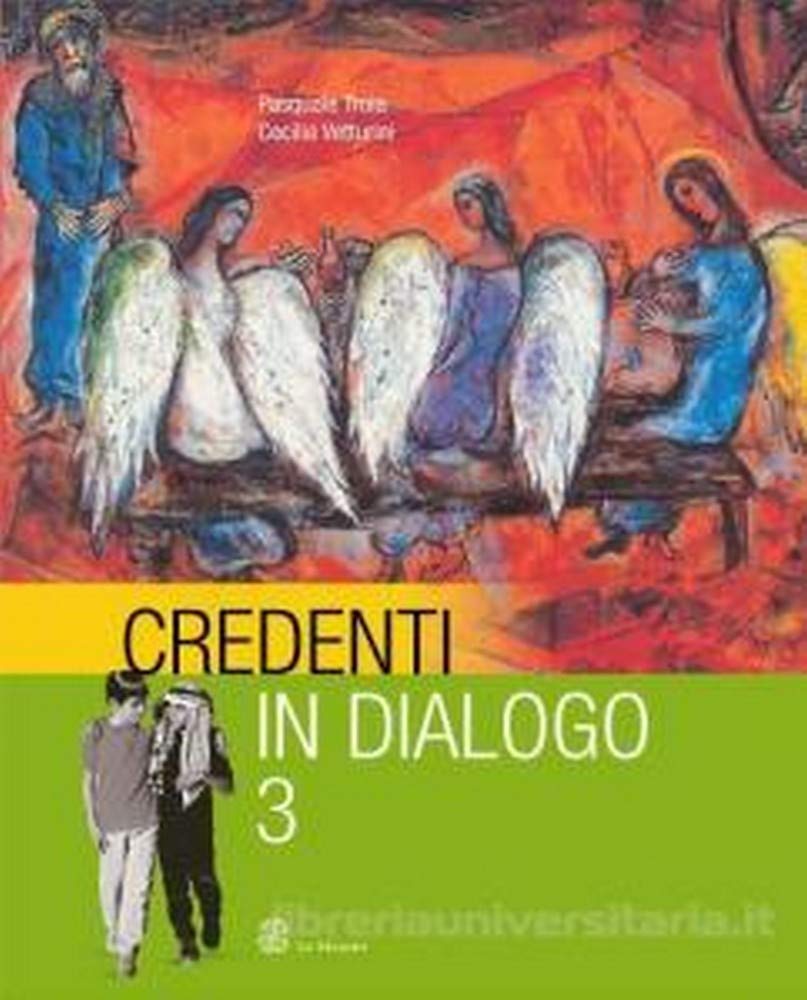 Credenti in dialogo. Per la Scuola media (Vol. 3) Professional & Reference Books