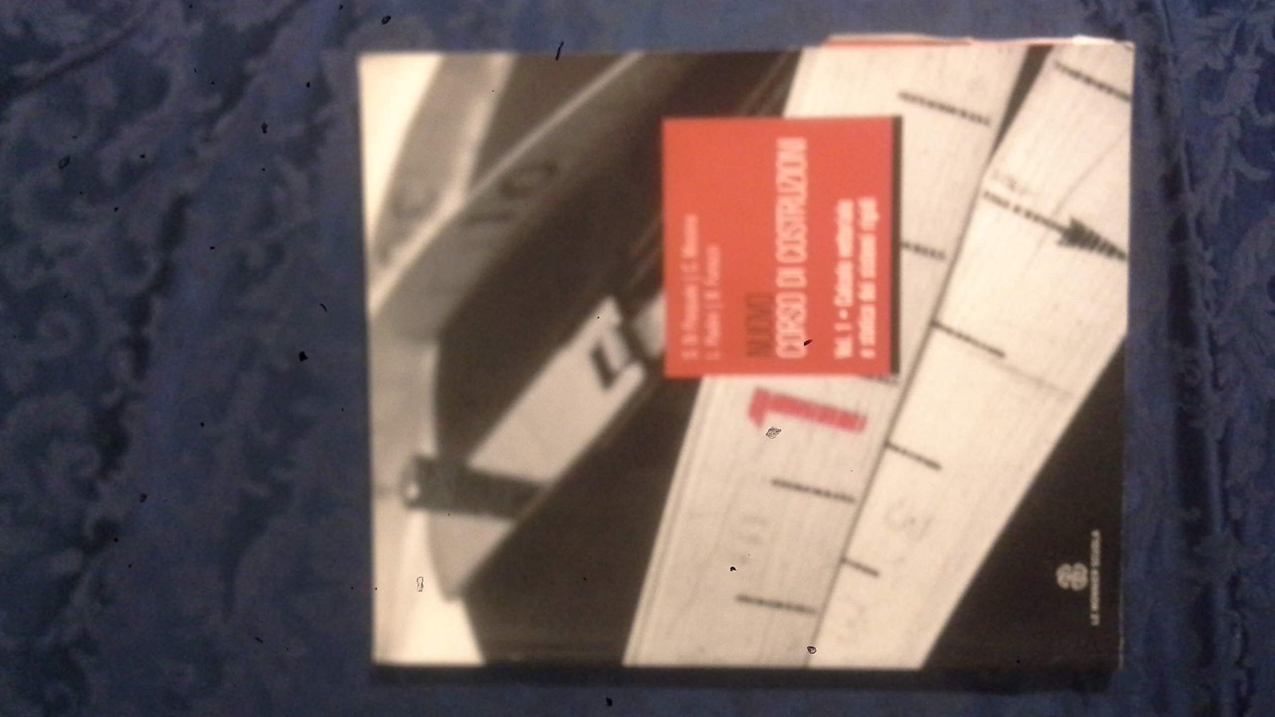 Nuovo corso di costruzioni. Per gli Ist. tecnici per geometri. Calcolo vettoriali e satica dei sistemi rigidi (Vol. 1) Professional & Reference Books