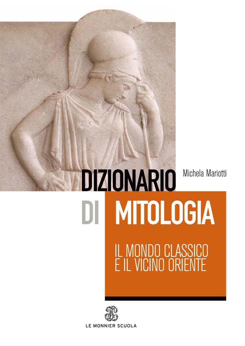 Dizionario di mitologia: il mondo classico e il vicino Oriente Religion & Esotericism