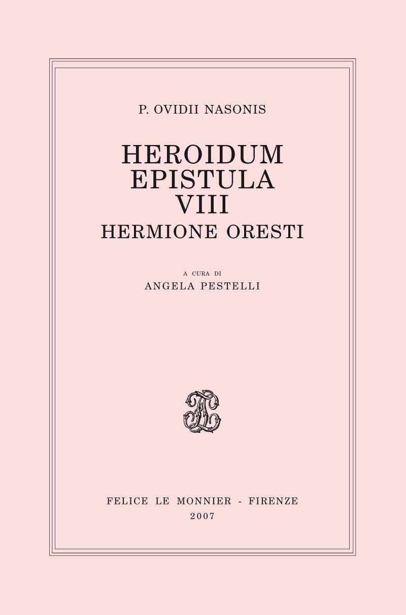 Heroidum epistula VIII. Hermione Oresti (Biblioteca nazionale) Classics