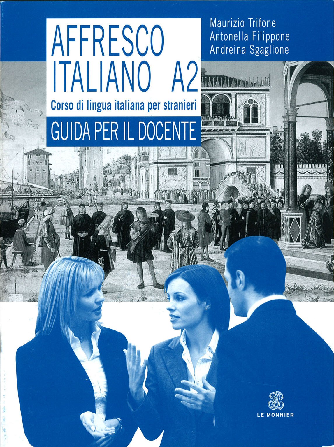 Affresco italiano A2. Corso di lingua italiana per stranieri. Guida per l'insegnante book
