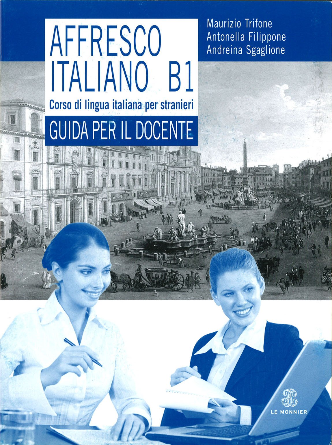 Affresco italiano B1. Corso di lingua italiana per stranieri. Guida per l'insegnante Foreign Languages ​​& Dictionaries