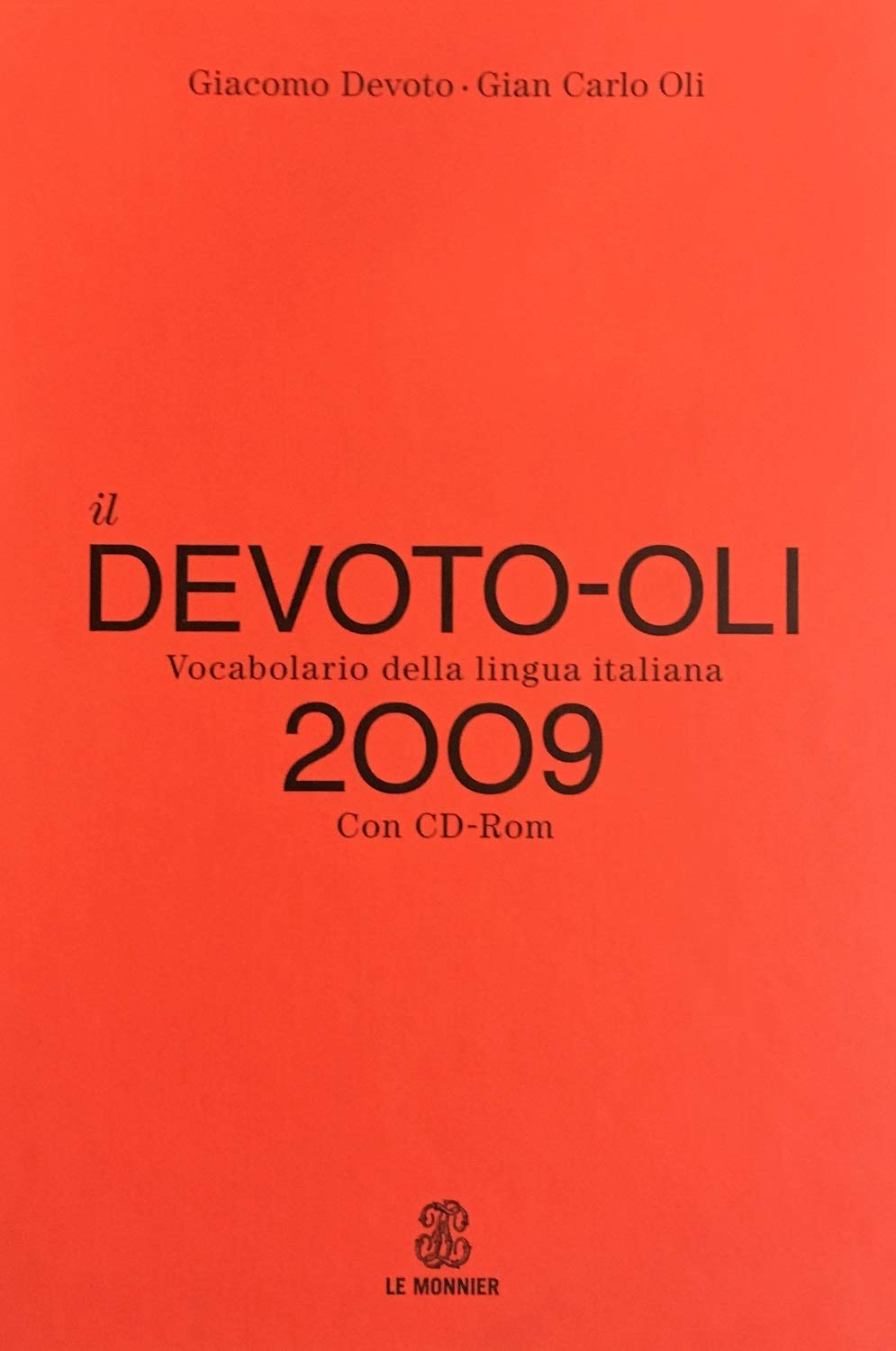 Il Devoto-Oli. Vocabolario della lingua italiana 2009. Con CD-ROM book