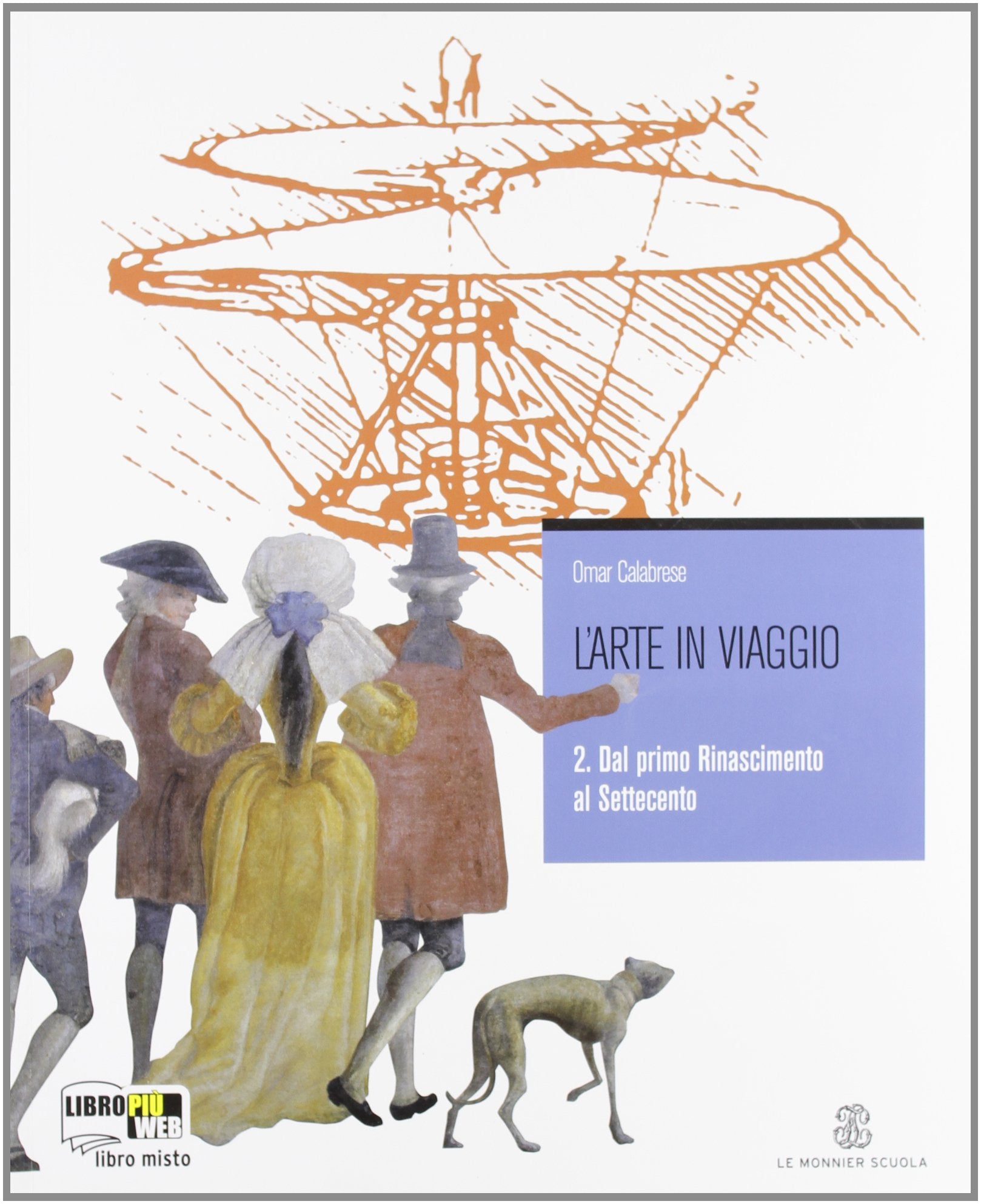 L'arte in viaggio. Con materiali per il docente. Per le Scuole superiori. Dal primo Rinascimento al Settecento (Vol. 2) book