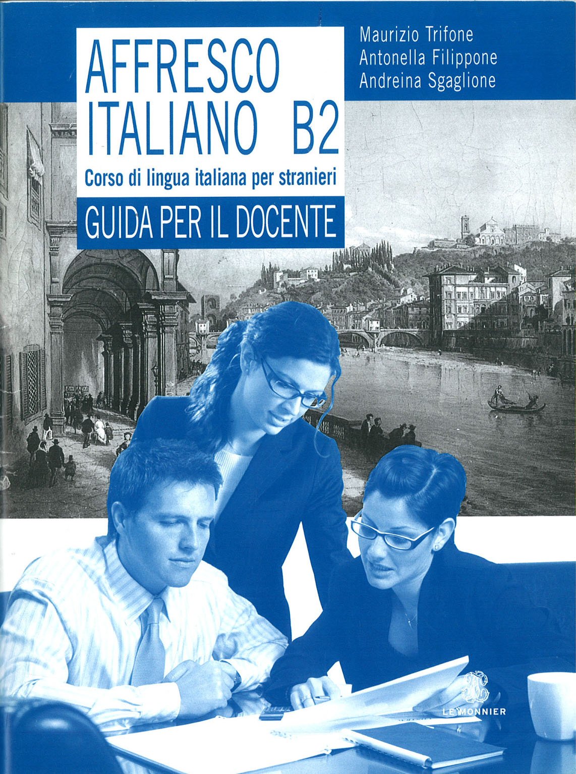 Affresco italiano B2. Corso di lingua italiana per stranieri. Guida per il docente book