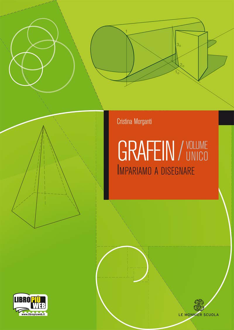 Grafein. Volume unico. Per le Scuole superiori. Con espansione online book