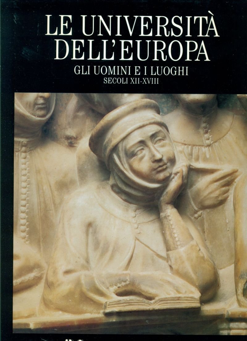 Le Universita dell'Europa: Gli Uomini e i Luoghi: Secoli XII-XVIII Books