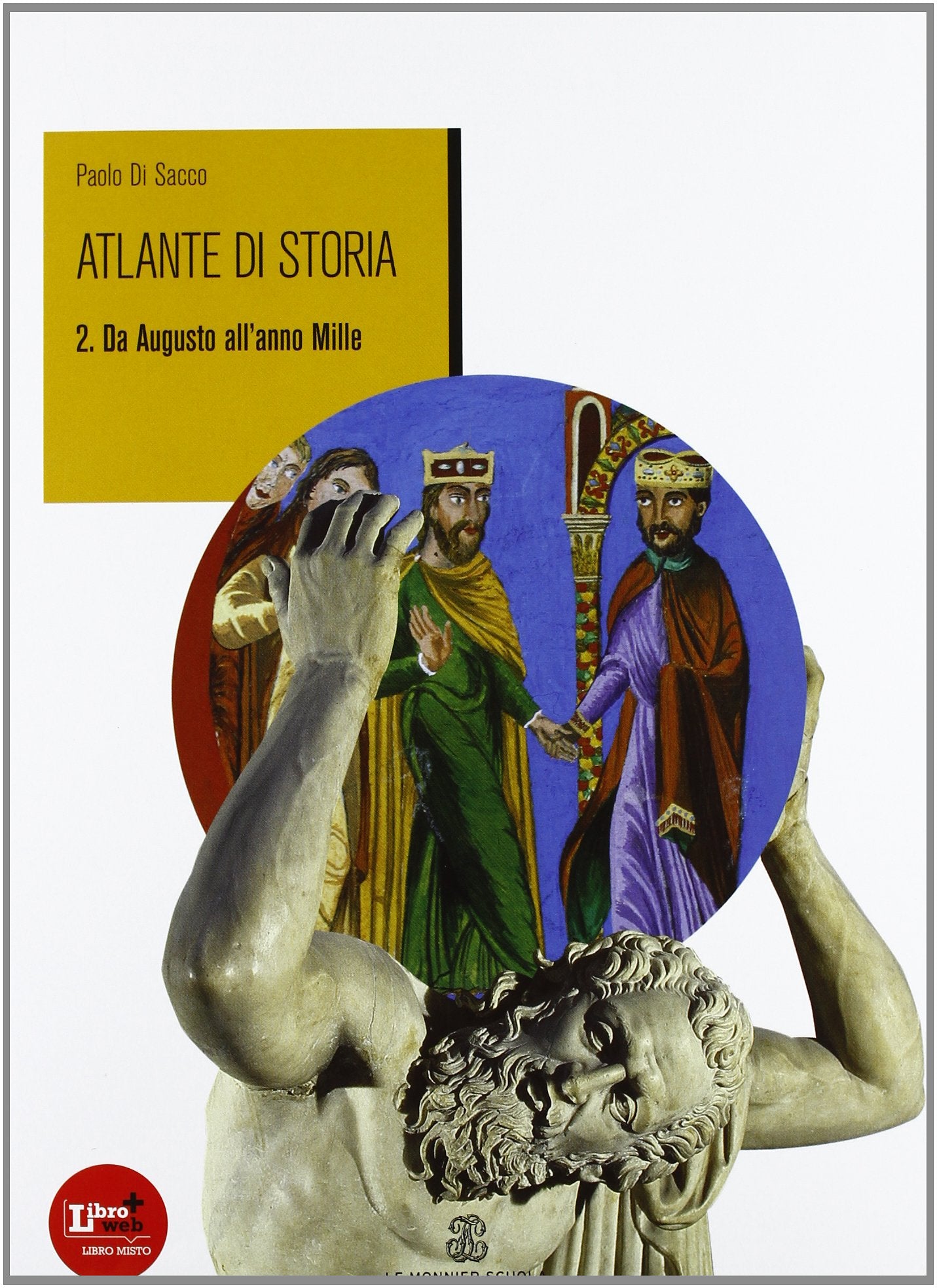Atlante di storia. Con espansione online. Per le Scuole superiori: 2 book