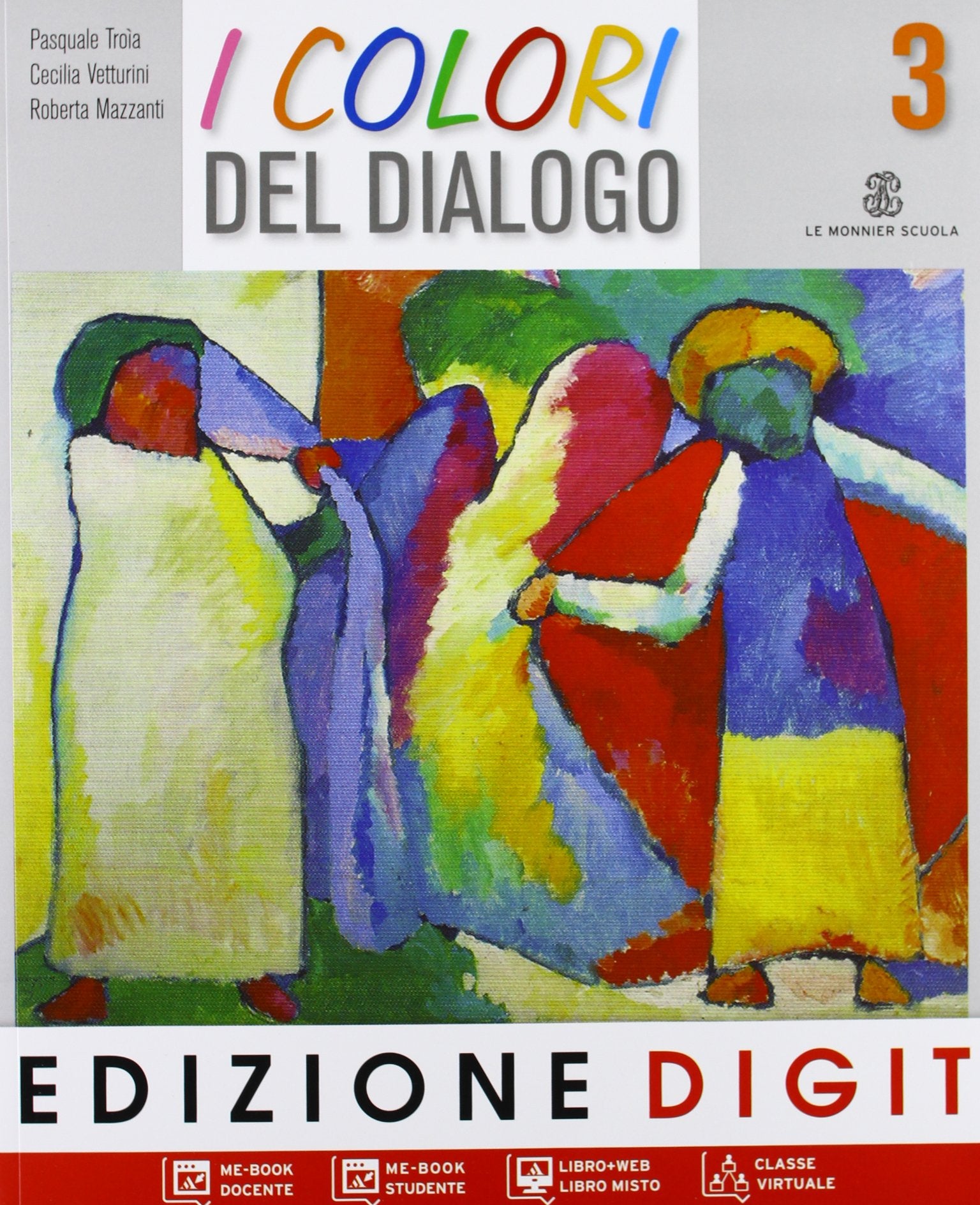 I colori del dialogo. Per la Scuola media. Con espansione online (Vol. 3) book