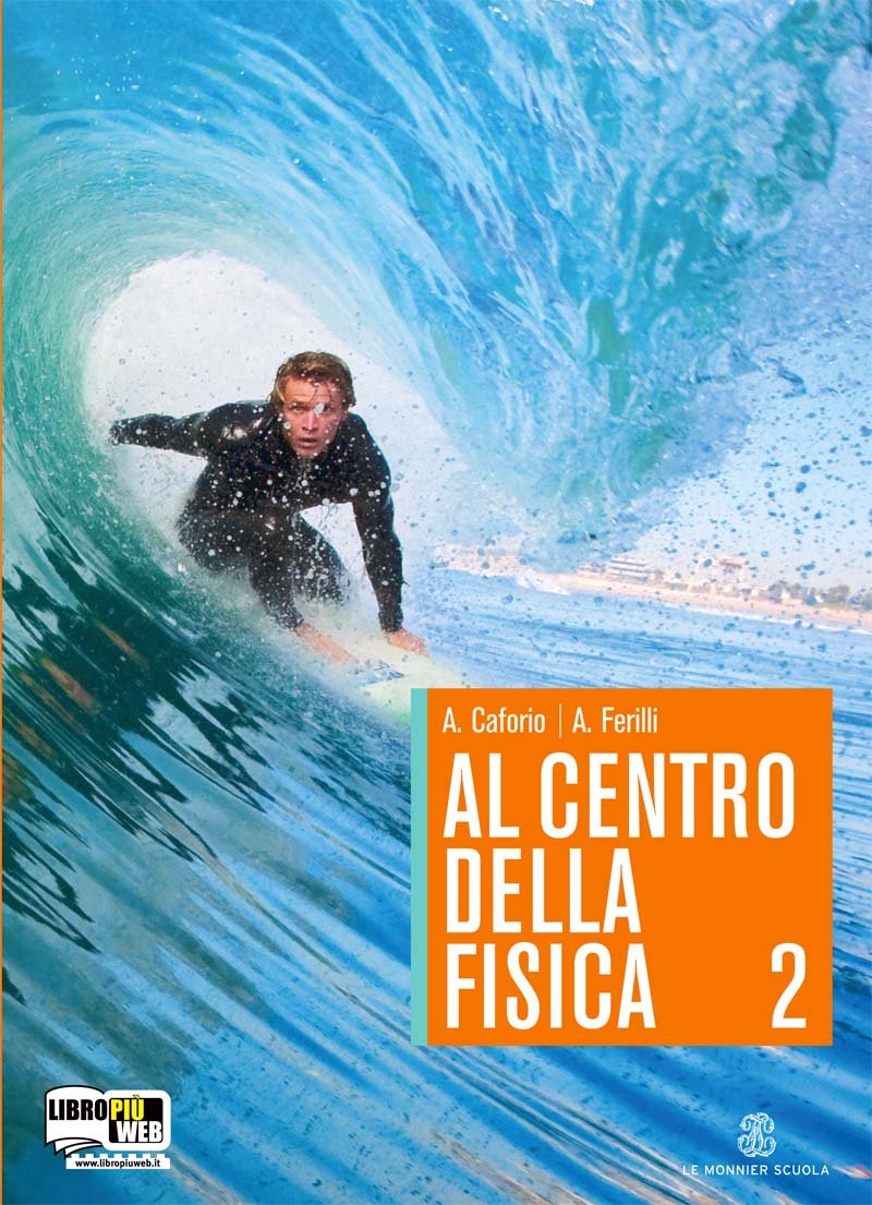 Al centro della fisica. Per le Scuole superiori. Con espansione online (Vol. 2) book