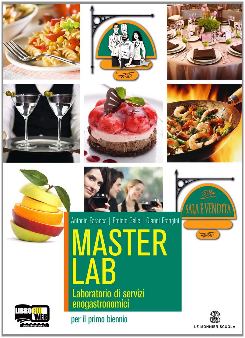 Masterlab. Laboratorio sala-Vendita. Per il biennio degli Ist. Professionali alberghieri. Con espansione online book