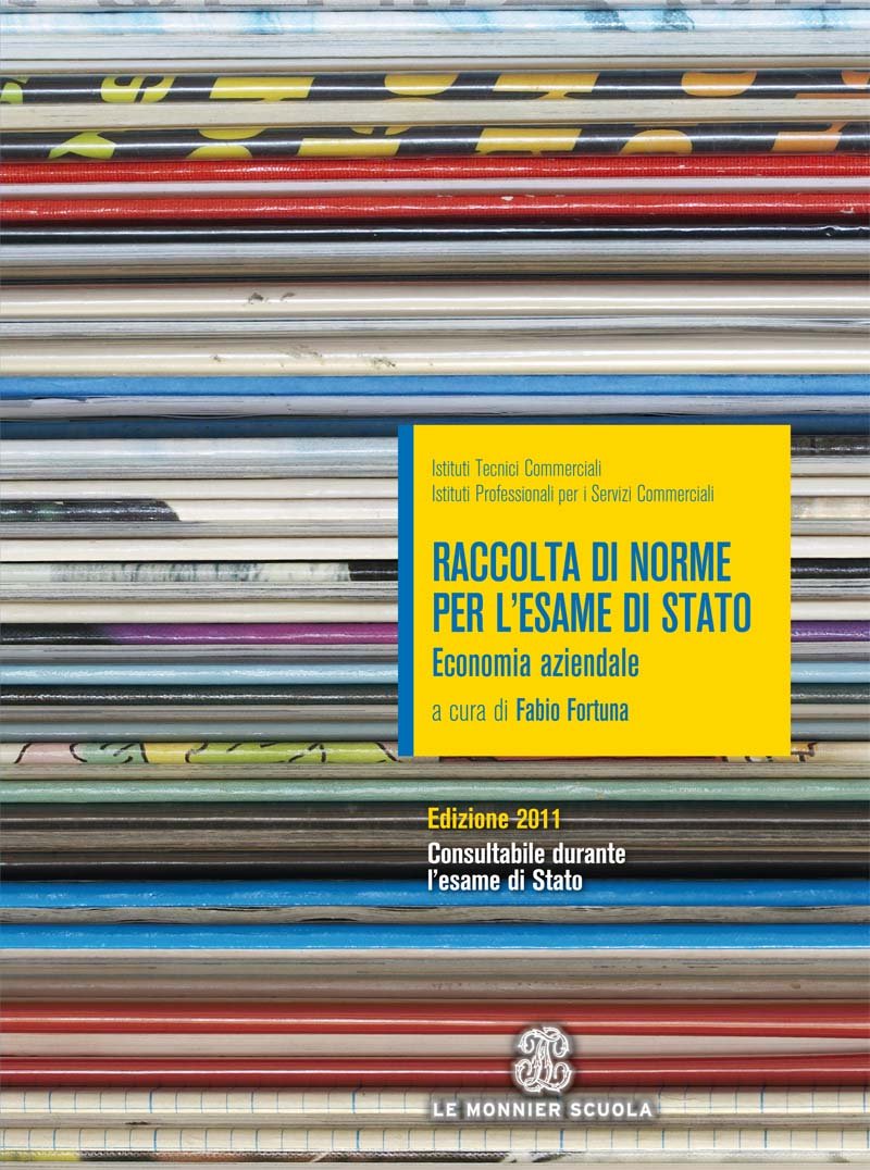 Economia aziendale. Raccolta di norme per l'esame di Stato. Per le Scuole superiori book