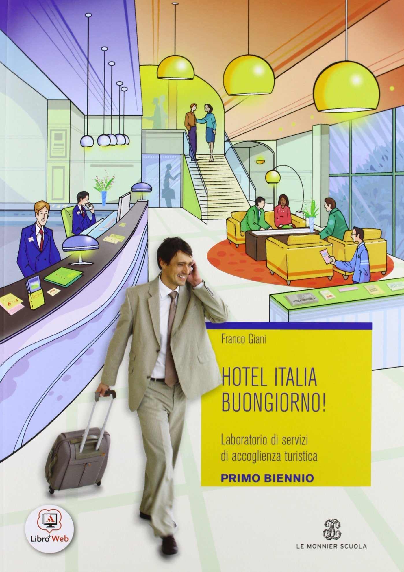 Hotel Italia buongiorno. Per le Scuole superiori. Con espansione online book